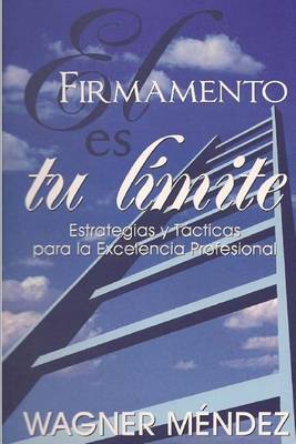 Book cover for El Firmamento es tu L�mite