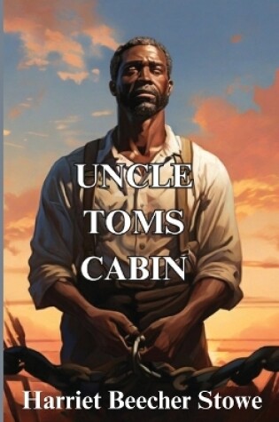 Cover of Uncle Tom's Cabin(Illustrated)