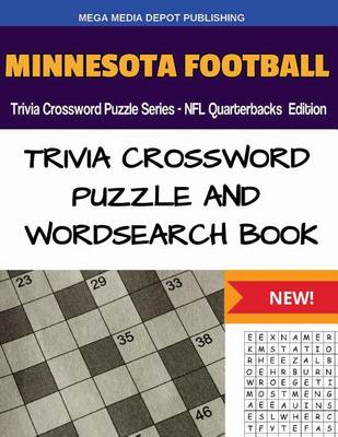 Book cover for Minnesota Football Trivia Crossword Puzzle Series - NFL Quarterbacks Edition