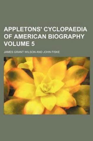 Cover of Appletons' Cyclopaedia of American Biography Volume 5