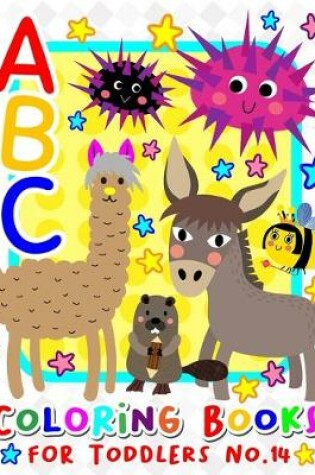 Cover of ABC Coloring Books for Toddlers No.14