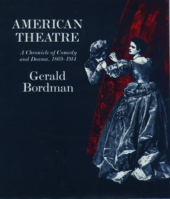 Book cover for American Theatre: A Chronicle of Comedy and Drama 1869-1914