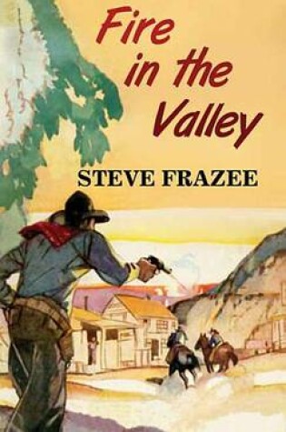 Cover of Fire In The Valley
