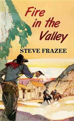 Book cover for Fire In The Valley