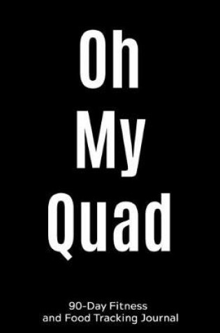 Cover of Oh My Quad