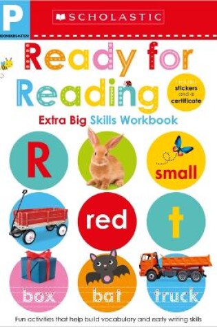 Cover of Pre-K Ready for Reading Workbook: Scholastic Early Learners (Extra Big Skills Workbook)