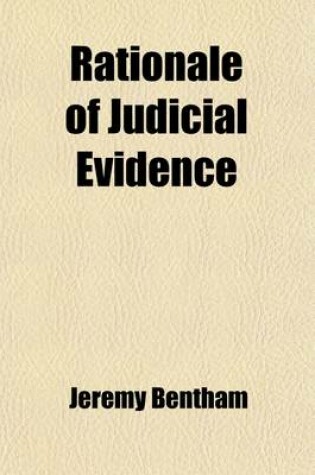 Cover of Rationale of Judicial Evidence (Volume 2); Specially Applied to English Practice