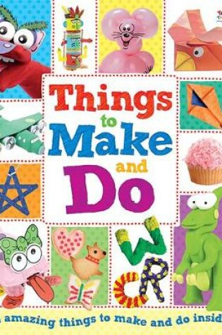 Cover of Things to Make and Do