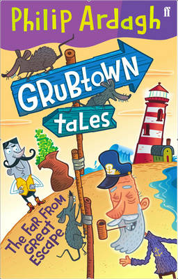 Book cover for Grubtown Tales: The Far From Great Escape