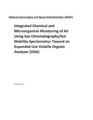 Book cover for Integrated Chemical and Microorganism Monitoring of Air Using Gas Chromatography/Ion Mobility Spectometry