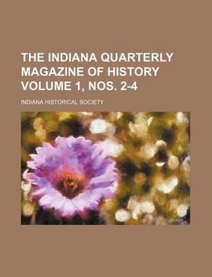 Book cover for The Indiana Quarterly Magazine of History Volume 1, Nos. 2-4