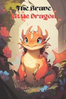 Book cover for The Brave Little Dragon