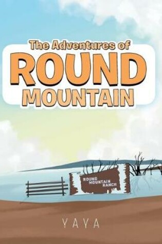 Cover of The Adventures of Round Mountain