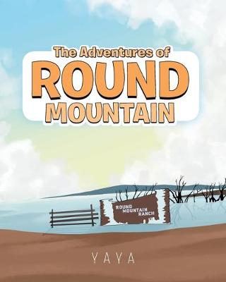 Book cover for The Adventures of Round Mountain