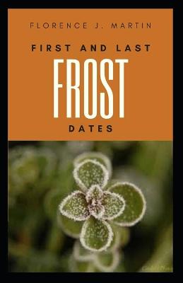 Book cover for First and Last Frost Dates