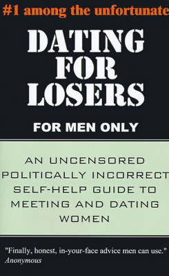 Book cover for Dating for Losers, for Men Only