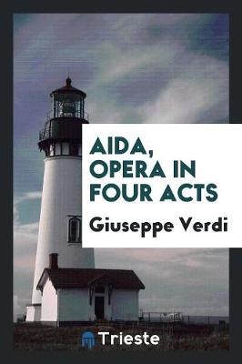 Book cover for Aida, Opera in Four Acts