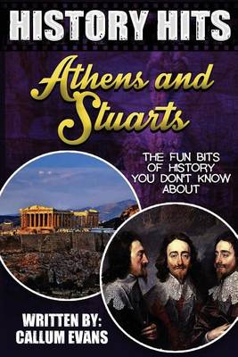 Book cover for The Fun Bits of History You Don't Know about Athens and Stuarts