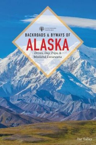 Cover of Backroads & Byways of Alaska