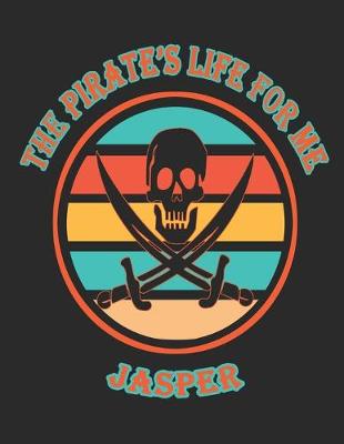 Book cover for The Pirate's Life For Me Jasper