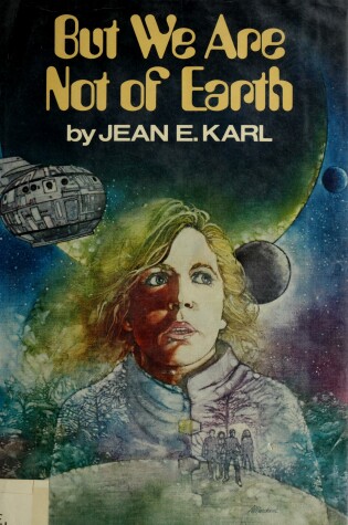 Cover of But We Are Not of Earth