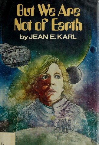 Book cover for But We Are Not of Earth