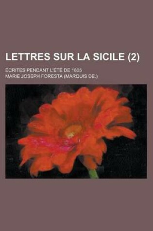 Cover of Lettres Sur La Sicile; Ecrites Pendant L'Ete de 1805 (2)