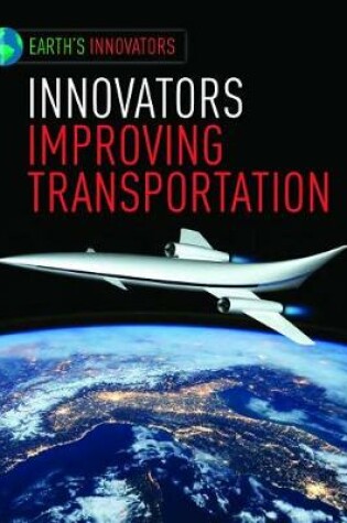Cover of Innovators Improving Transportation