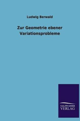 Cover of Zur Geometrie Ebener Variationsprobleme