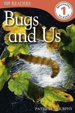 Cover of Bugs and Us