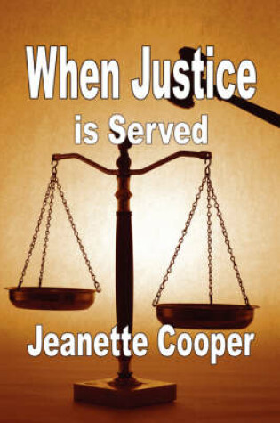 Cover of When Justice is Served