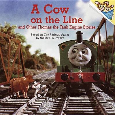 Book cover for Cow on the Line and Other Thomas the Tank Engine Stories (Thomas & Friends)