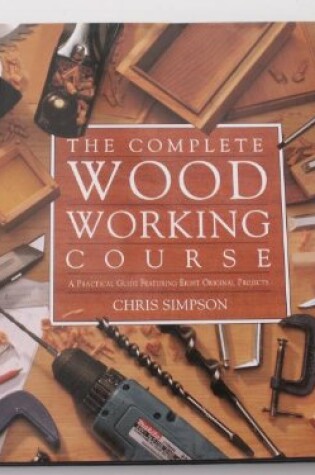 Cover of Complete Woodworking Course