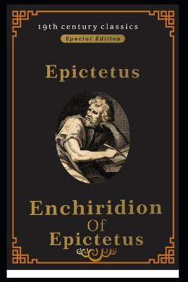 Book cover for Enchiridion of Epictetus (19th century classics illustrated edition)
