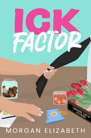 Cover of Ick Factor