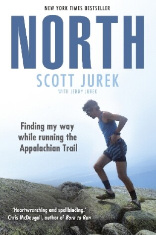 Cover of North: Finding My Way While Running the Appalachian Trail