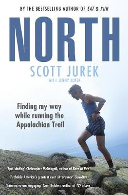 Book cover for North: Finding My Way While Running the Appalachian Trail