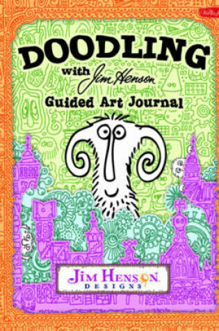 Cover of Doodling with Jim Henson Guided Art Journal