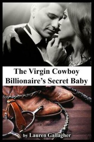 Cover of The Virgin Cowboy Billionaire's Secret Baby