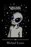 Book cover for Gray Alien Meditation