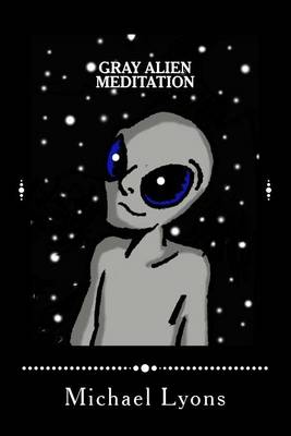 Cover of Gray Alien Meditation