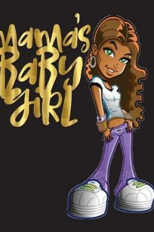 Cover of Mama's Baby Girl