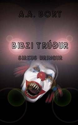 Book cover for Bibzi Truour Sirkus Hringur