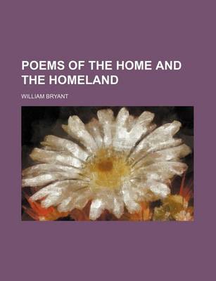 Book cover for Poems of the Home and the Homeland