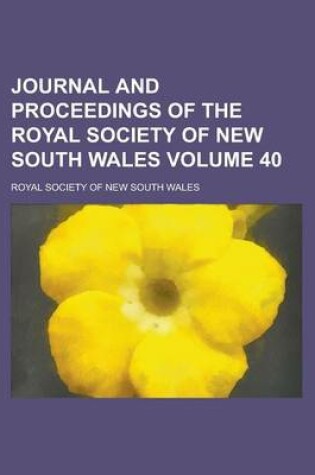 Cover of Journal and Proceedings of the Royal Society of New South Wales Volume 40