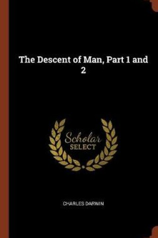 Cover of The Descent of Man, Part 1 and 2