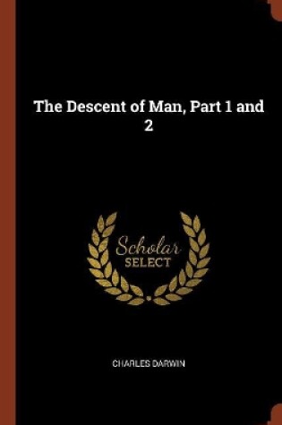 Cover of The Descent of Man, Part 1 and 2