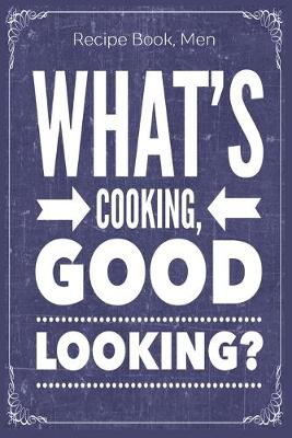 Book cover for What's Cooking, Good Looking?