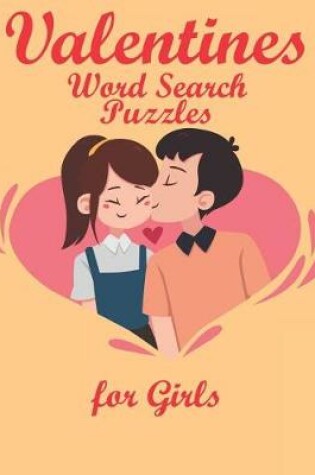 Cover of Valentines Word Search Puzzles for Girls