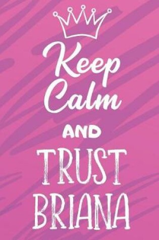 Cover of Keep Calm And Trust Briana